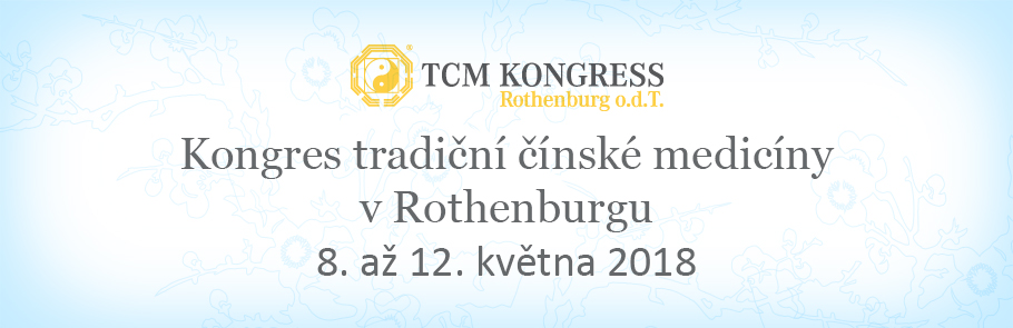 Kongres tradiční čínské medicíny v Rothenburgu 8. až 12. května 2018